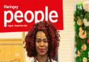 Haringey People magazine is published six times a year and distributed to all households in the borough.